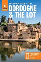 The Rough Guide to Dordogne & The Lot