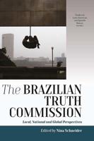 Brazilian Truth Commission: Local, National and Global Perspectives