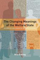 Changing Meanings of the Welfare State: Histories of a Key Concept in the Nordic Countries