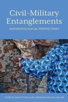 Civil-Military Entanglements: Anthropological Perspectives