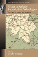 Access to Assisted Reproductive Technologies: The Case of France and Belgium