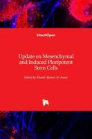Update on Mesenchymal and Induced Pluripotent Stem Cells
