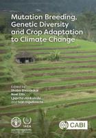Mutation Breeding, Genetic Diversity and Crop Adaptation to Climate Change