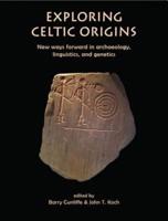 Exploring Celtic Origins