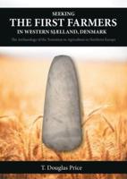 Seeking the First Farmers in Western Sjælland, Denmark