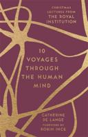 10 Voyages Through the Human Mind