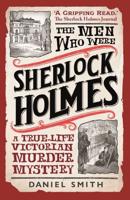 The Men Who Were Sherlock Holmes