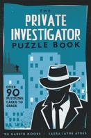 The Private Investigator Puzzle Book