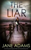 THE LIAR a Stunning Psychological Thriller Full of Breathtaking Twists