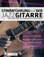 Stimmführung auf der Jazzgitarre: Kreative Stimmführung & Akkordsubstitution für Jazz-Rhythmusgitarre