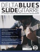 Delta Blues Slide-Gitarre: Ein vollständiger Leitfaden für authentische akustische Blues Slide-Gitarrentechnik
