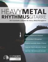 Heavy Metal Rhythmusgitarre: Der Essentielle Leitfaden für Heavy Metal Rockgitarre