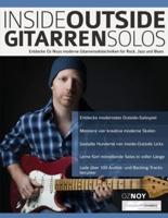 Inside-Outside Gitarrensolos: Entdecke Oz Noys moderne Gitarrensolotechniken für Rock, Jazz und Blues