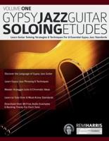 Gypsy Jazz Guitar Soloing Etudes - Volume One