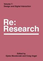 Re:research. Volume 7 Design and Digital Interaction