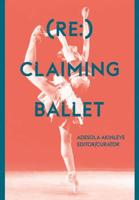 (Re:)claiming Ballet
