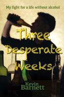 Three Desperate Weeks