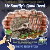 Mr Snuffly's Good Deed