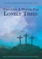 Thoughts and Prayers for Lonely Times