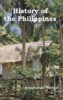 History of the Philippine Islands, (From Their Discovery by Magellan in 1521 to the Beginning of the XVII Century; With Descriptions of Japan, China A