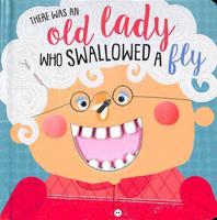 There Was an Old Lady Who Swallowed a Fly