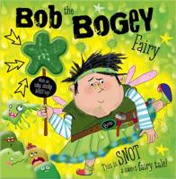 Bob the Bogey Fairy