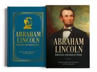 Abraham Lincoln, Writings and Reflections
