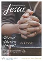 Every Day With Jesus. May/Jun 2021 Revival Requires Prayer