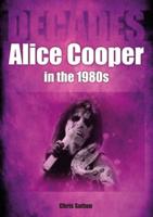 Alice Cooper in the 80S