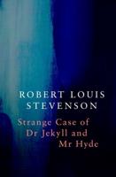 The Strange Case of Dr Jekyll and Mr Hyde