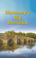 Harmony's Big Decision