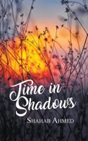 Time in Shadows