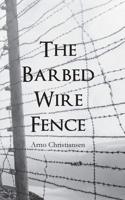 The Barbed Wire Fence