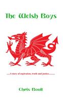 The Welsh Boys: A Story of Aspiration, Truth and Justice