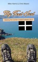 My Feet Hurt: Walking the Cornish Coastal Footpath 2013