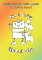 The Amazing Spinal Trip