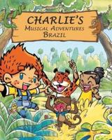 Charlie's Musical Adventures: Brazil
