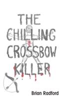 The Chilling Crossbow Killer