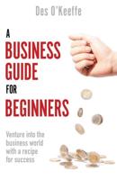 A Business Guide for Beginners