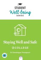Staying Well and Safe at College