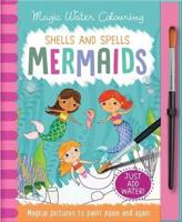 Shells and Spells - Mermaids