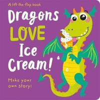 Dragons Love Ice Cream!