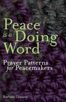 Peace Is a Doing Word