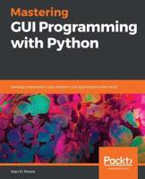 Mastering GUI Programming With Python