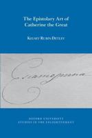 The Epistolary Art of Catherine the Great