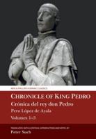 Chronicle of King Pedro. Volumes 1-3