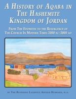A History of Aqaba in The Hashemite Kingdom of Jordan