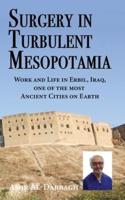 Surgery in Turbulent Mesopotamia