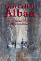 I Am Called Alban