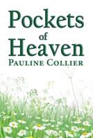 Pockets of Heaven